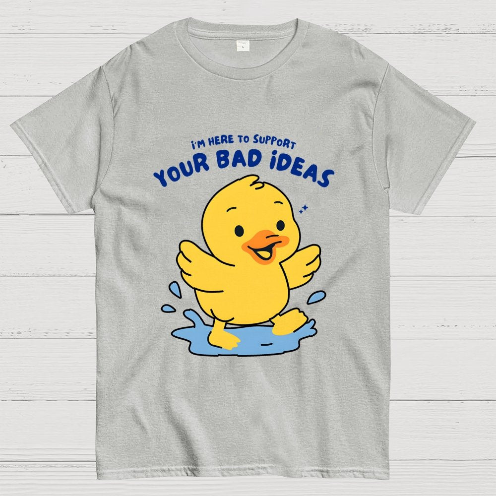 Support Your Bad Ideas Geek T-Shirt