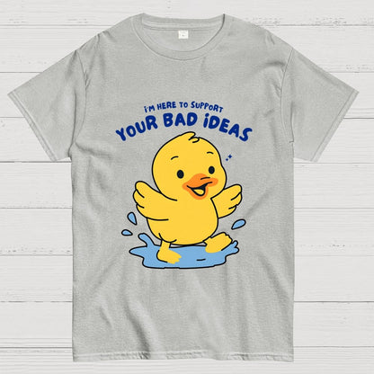 Support Your Bad Ideas Geek T-Shirt