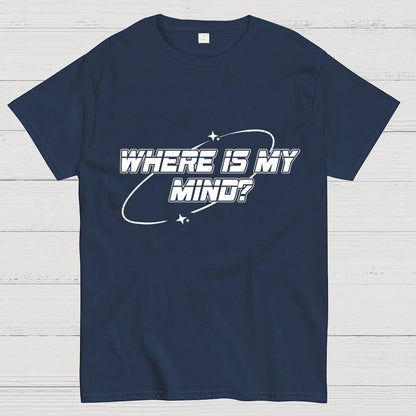 Where Is My Mind? Geek T-Shirt