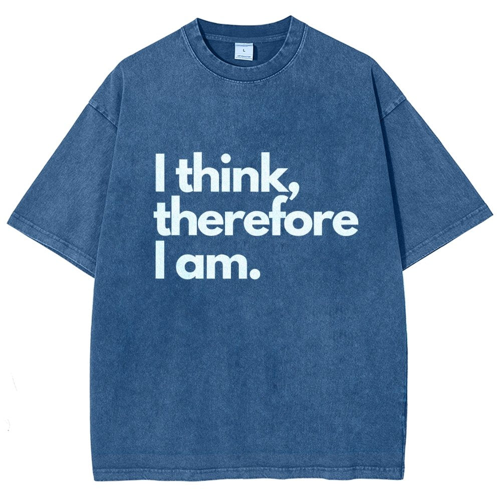 I Think Therefore I Am Vintage Distressed T-shirt