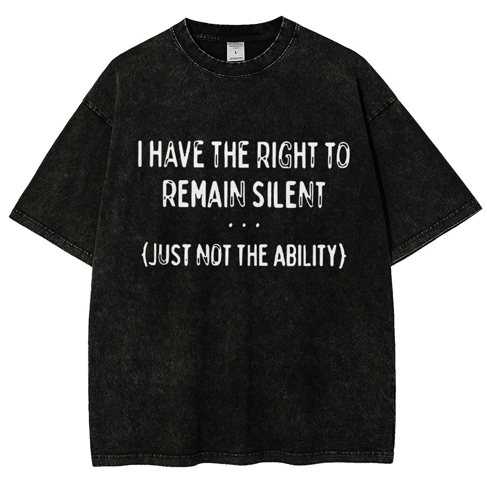 I Have the Right to Remain Silent Vintage Distressed T-shirt