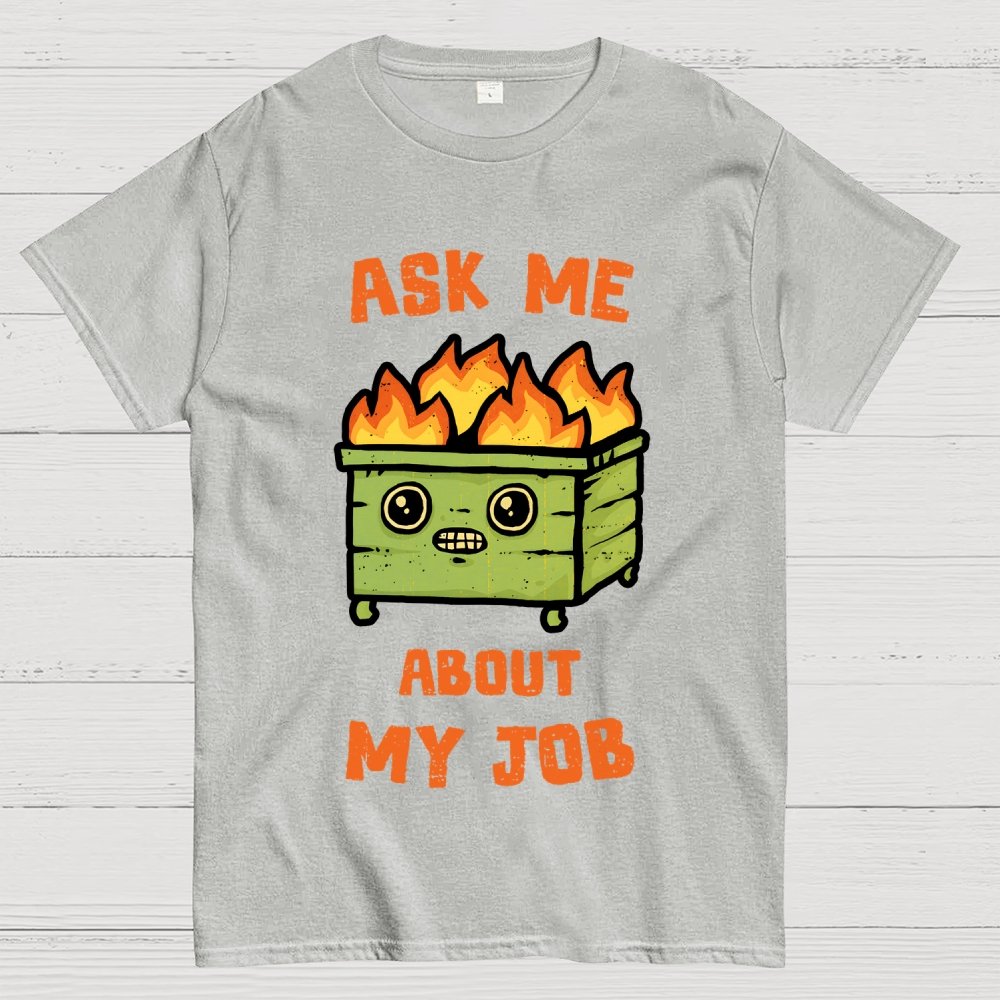 Ask Me About My Job Geek T-Shirt