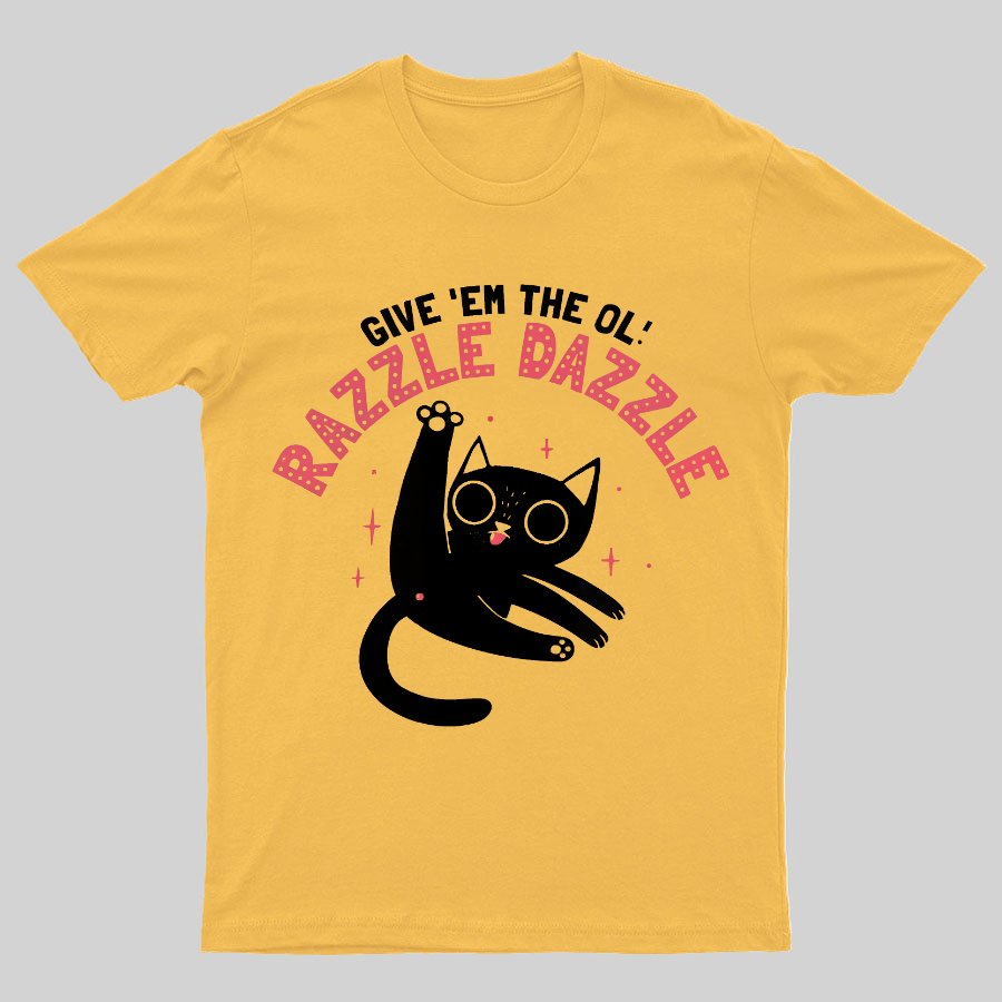 The Ol' Razzle Dazzle Geeky T-Shirt