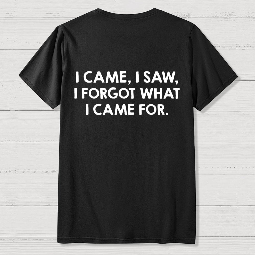 I Came and Saw Funny Back Printing Geek T-Shirt