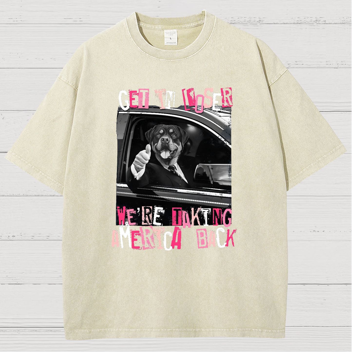 Get In Loser We're Taking America Back Vintage Distressed T-shirt