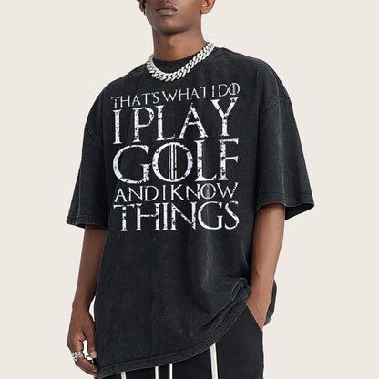 That's What I Do I Play Golf And I Know Things Vintage Distressed T-shirt