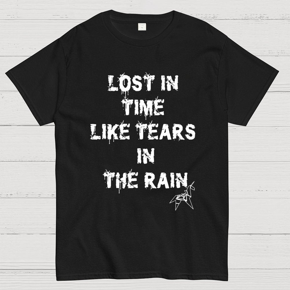 Lost In Time Like Tears In The Rain Geek T-Shirt