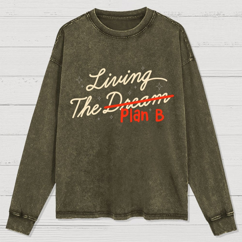 Living The Backup Plan Washed Long Sleeve Tee