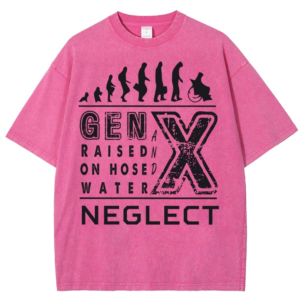 GEN X Raised on Hose Water and Neglect X Generation Retro Nostalgia Vintage Distressed T-shirt