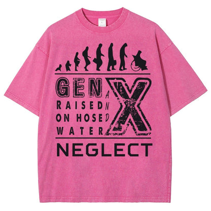 GEN X Raised on Hose Water and Neglect X Generation Retro Nostalgia Vintage Distressed T-shirt