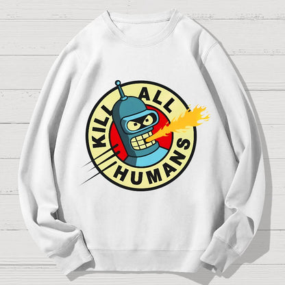 Kill All Humans Geek Cotton Sweatshirt
