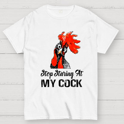 Stop Staring at My Cock Geek T-Shirt