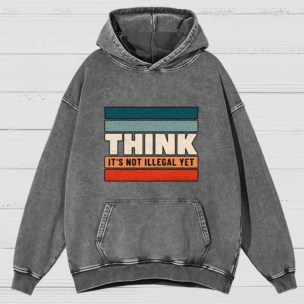 Think – Still Legal Vintage Distressed Hoodie