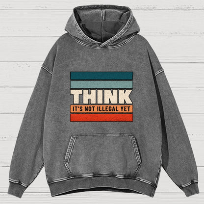 Think – Still Legal Vintage Distressed Hoodie