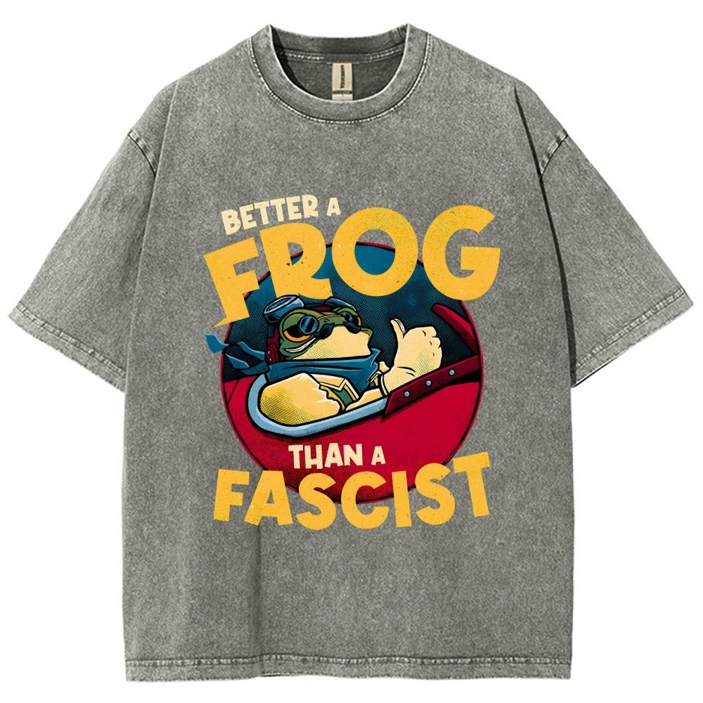 Better A Frog Than A Fascist Vintage Distressed T-shirt