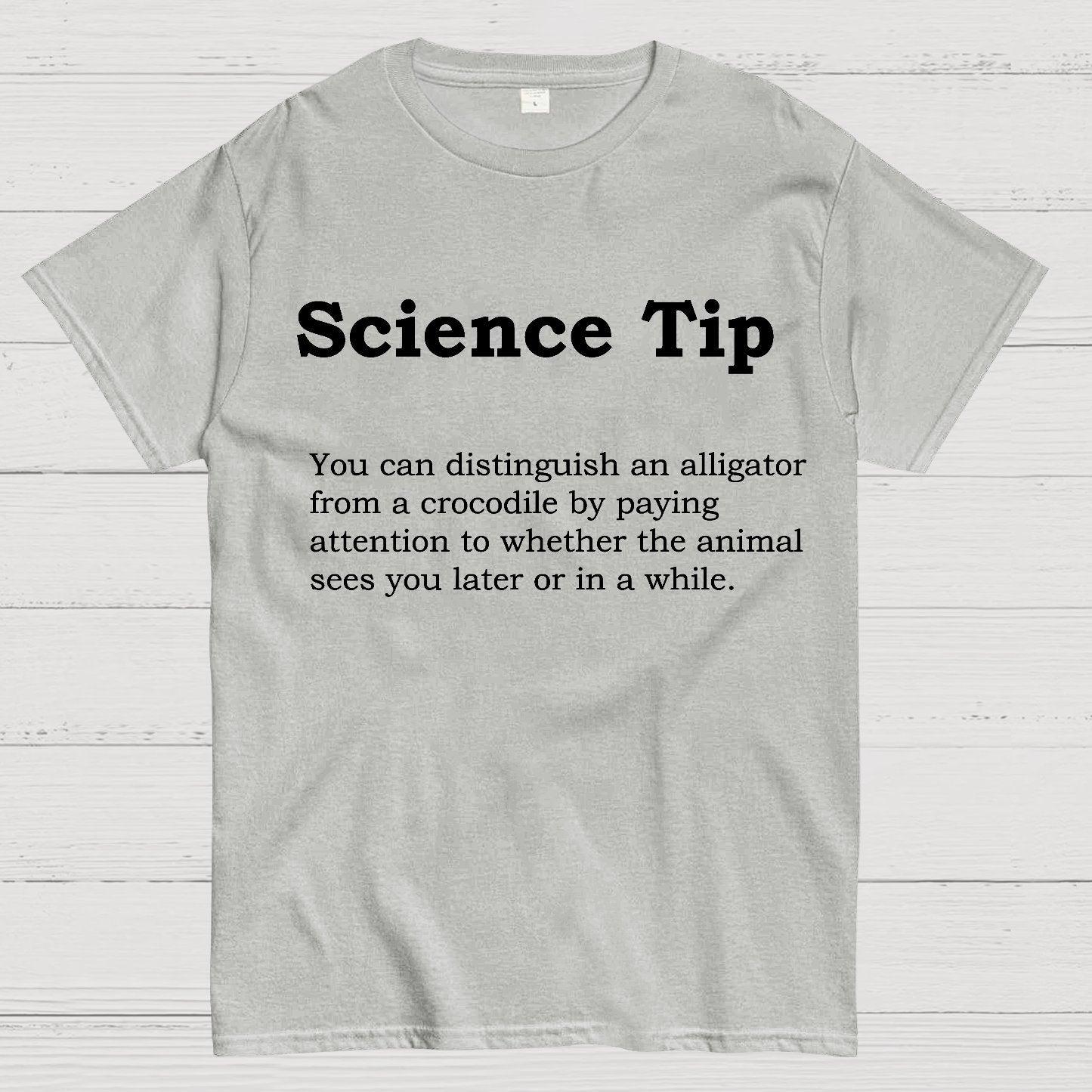 Crocodile Alligator Funny Science tip Geek T-Shirt