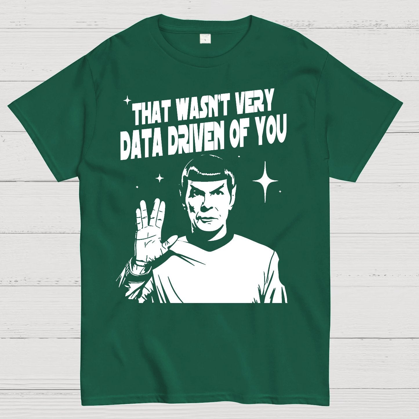 That Wasn't Very Info Driven Of You Funny Geek T-Shirt