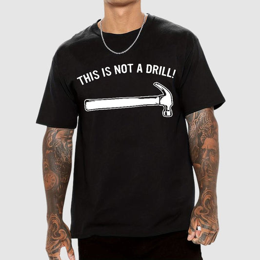 This Is Not A Drill！Geek T-Shirt