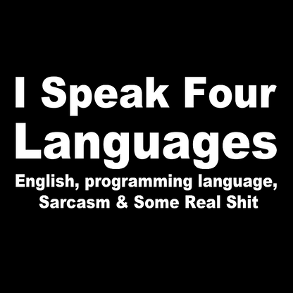 Speak Four Languages Geek T-Shirt