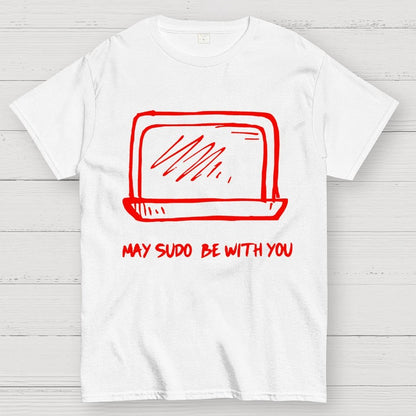 May SUDO be with you Geek T-Shirt