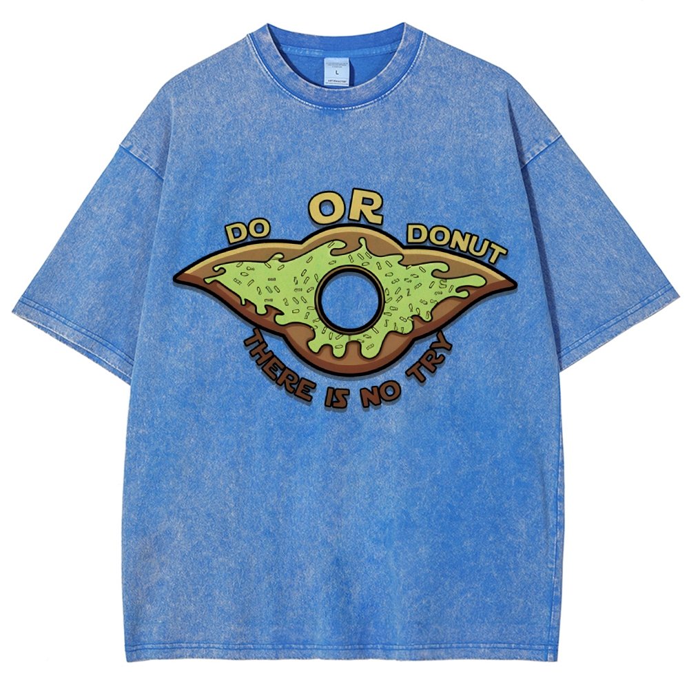 Do or Donut There is no try Vintage Distressed T-shirt