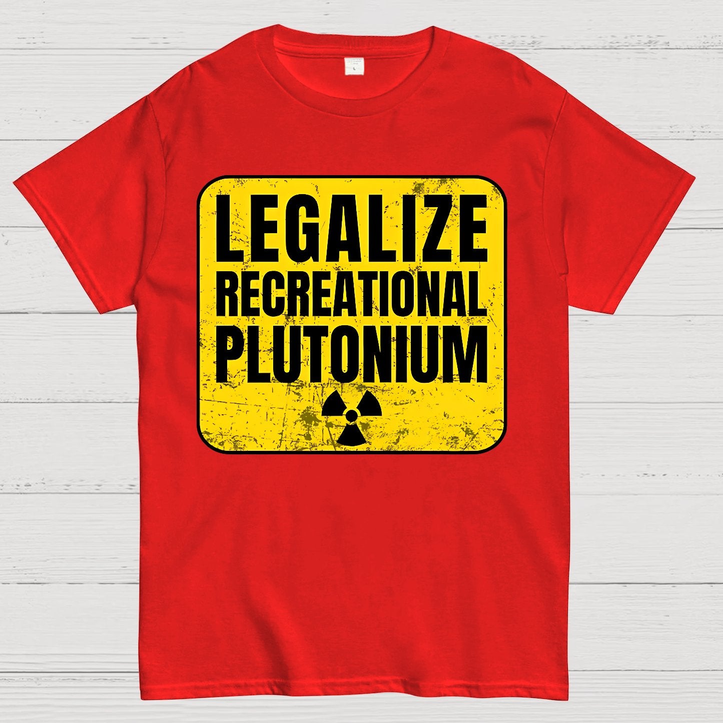 Legalize Recreational Plutonium Active Geek T-Shirt