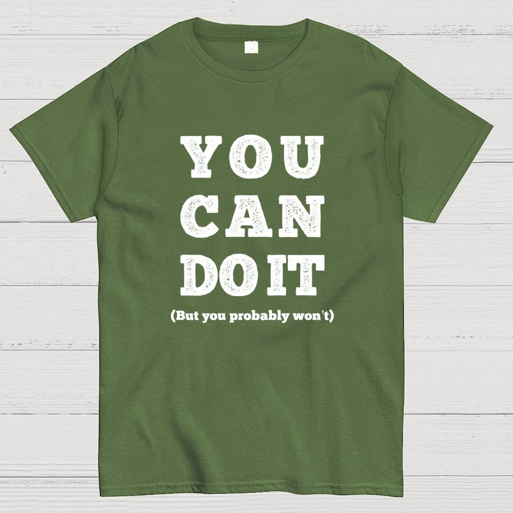 You Can Do It Geek T-Shirt
