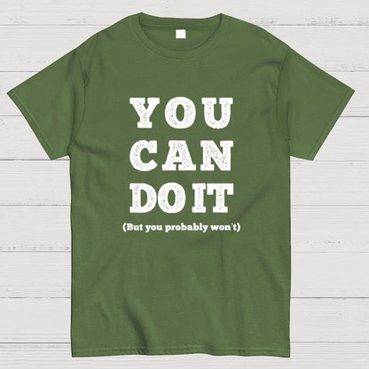 You Can Do It Geek T-Shirt