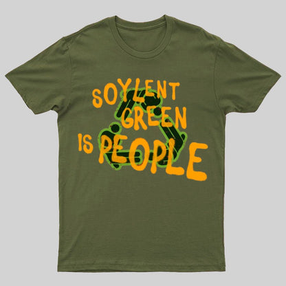 Soylent Green is People 2 Geeky T-Shirt