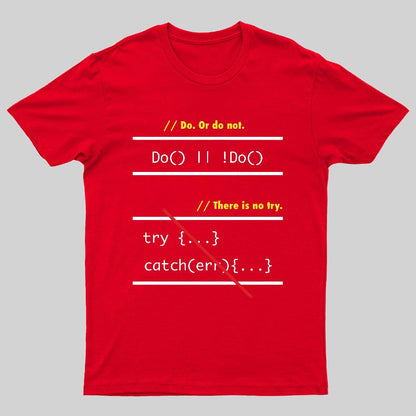 There is No Try in Code (JavaScript)  Geeky T-Shirt