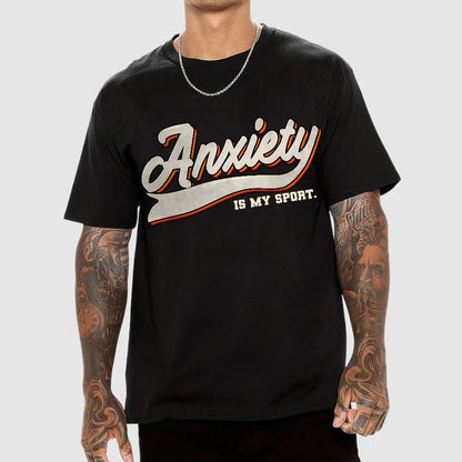 Anxiety Is My Sport Geek T-Shirt