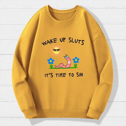 Wake Up Sluts Geek Cotton Sweatshirt