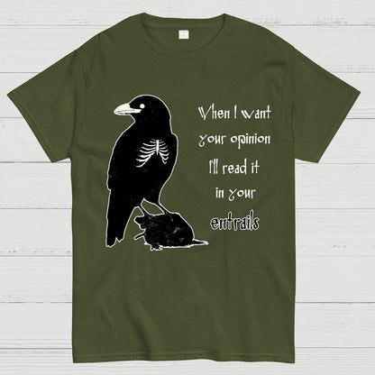 When I want your opinion Geek T-Shirt