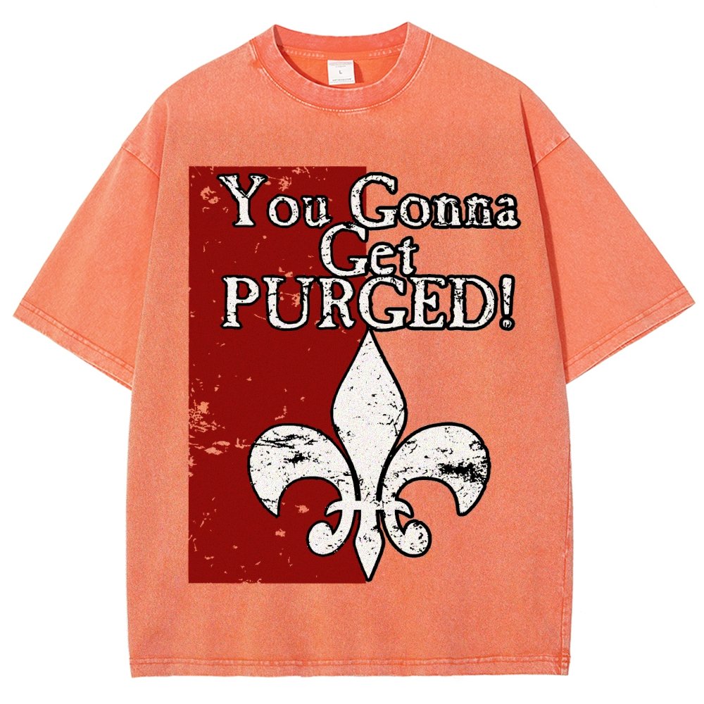 You Gonna Get Purged Fleur De Lis Aged Vintage Distressed T-shirt
