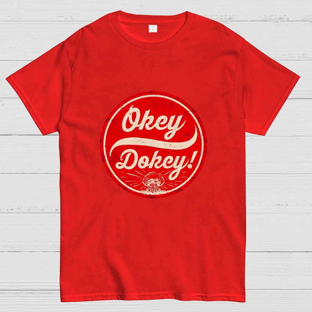 Okey Dokey - The Last Drink Geek T-Shirt