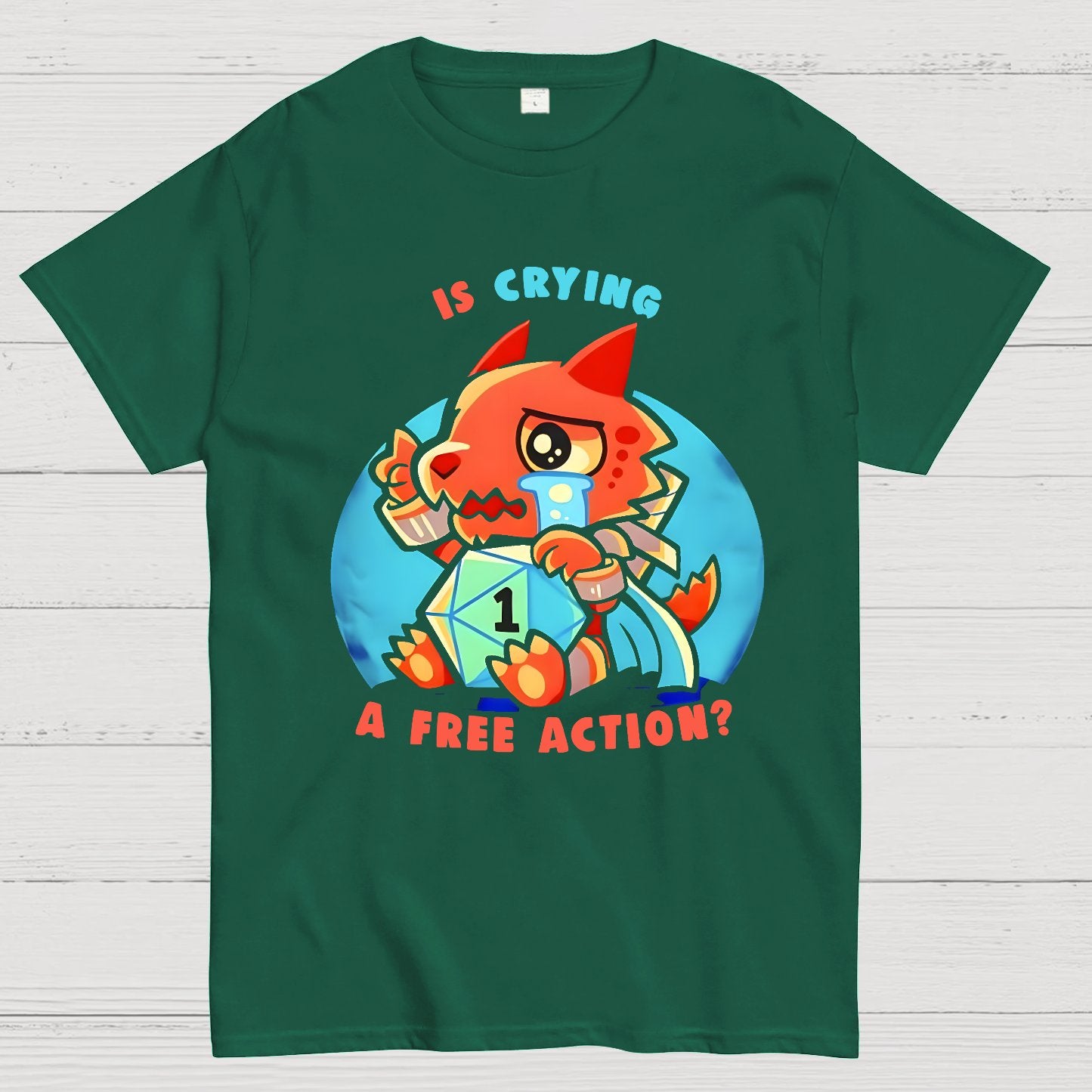 Dragon crying is a free action Geek T-Shirt