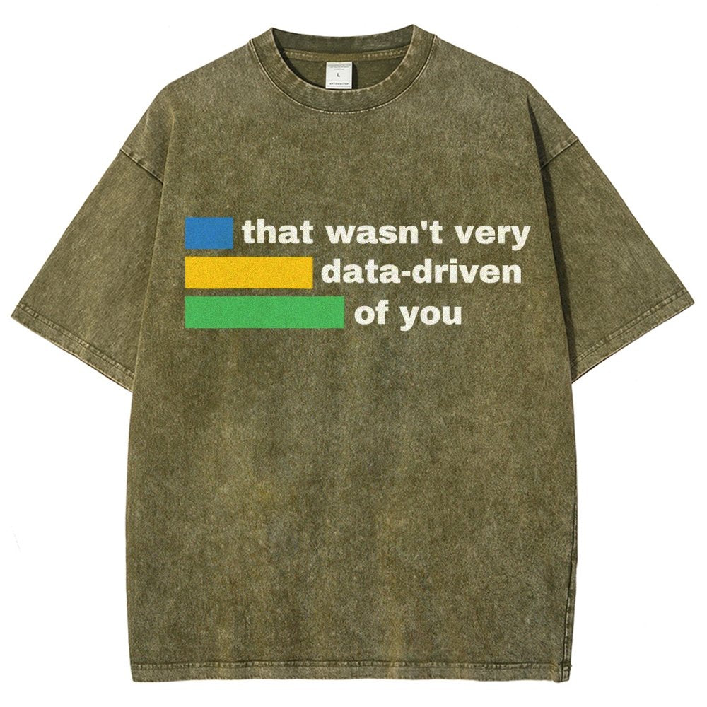 That Wasn't Very Data-Driven of You Vintage Distressed T-shirt
