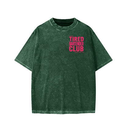 Tired Server Club Front And Back Printing Washed T-shirt
