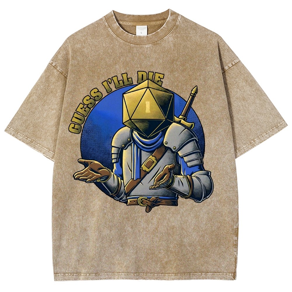 Guess I'll Die Vintage Distressed T-shirt