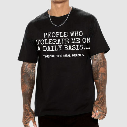 People Who Tolerate Me On A Daily Basis Sarcastic Graphic Novelty Geek T-Shirt