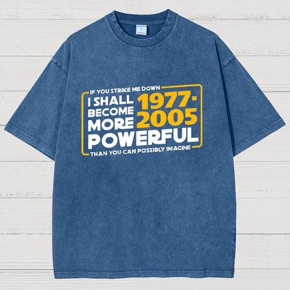 I Shall Become More Powerful Vintage Distressed T-shirt