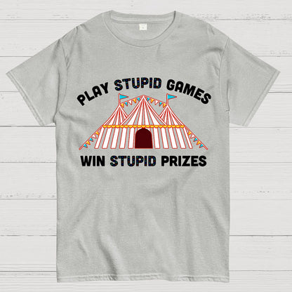 Play Stupid Games Geek T-Shirt