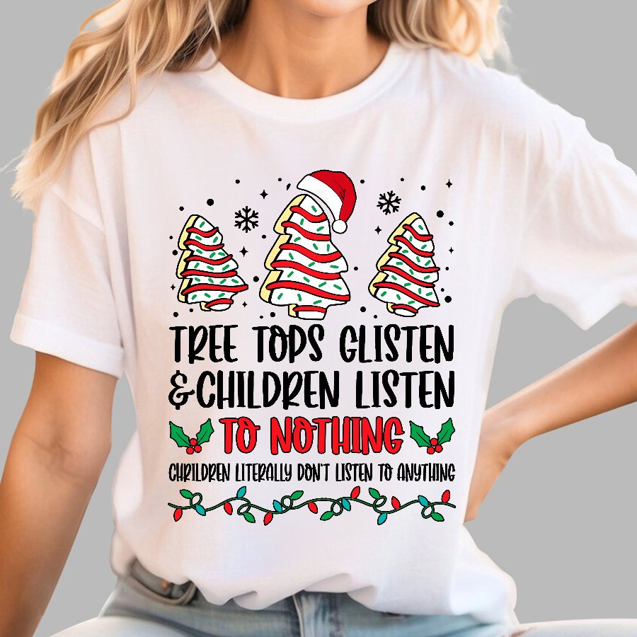 Tree Tops Glisten And Children Listen To Nothing Geek T-Shirt