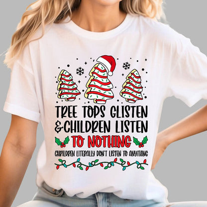 Tree Tops Glisten And Children Listen To Nothing Geek T-Shirt