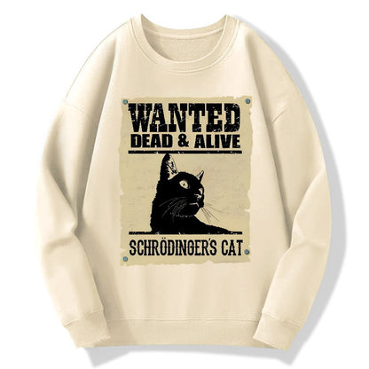 Schrodinger's Cat Wanted Geek Cotton Sweatshirt