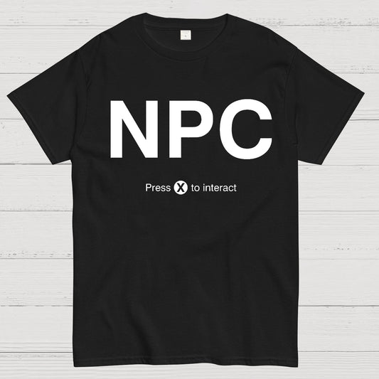 NPC Press X to Interact Geek T-Shirt