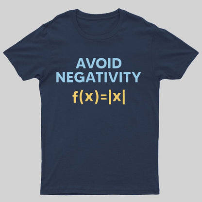 Avoid Negativity Geeky T-Shirt