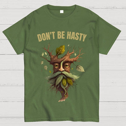 Dont be Hasty - Fantasy Unisex Geek T-Shirt