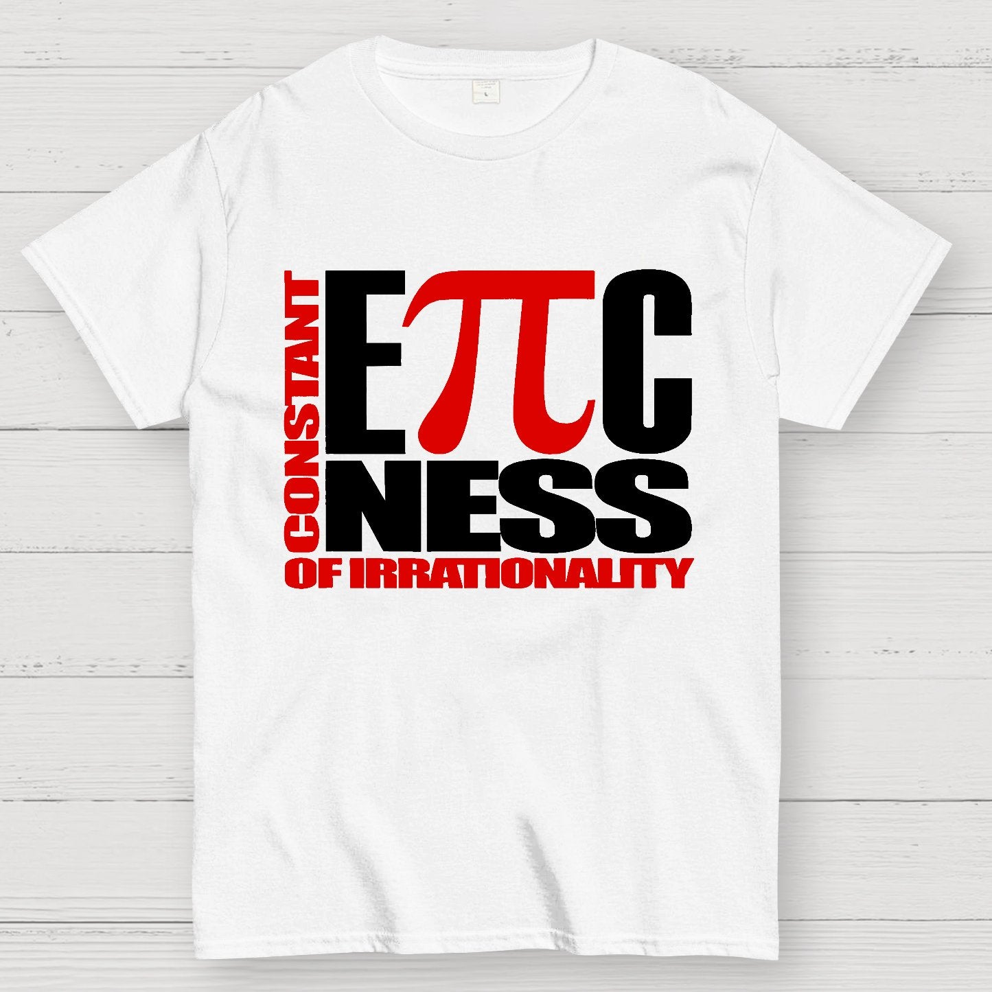 Constant EPICness Of Irrationality Geek T-Shirt