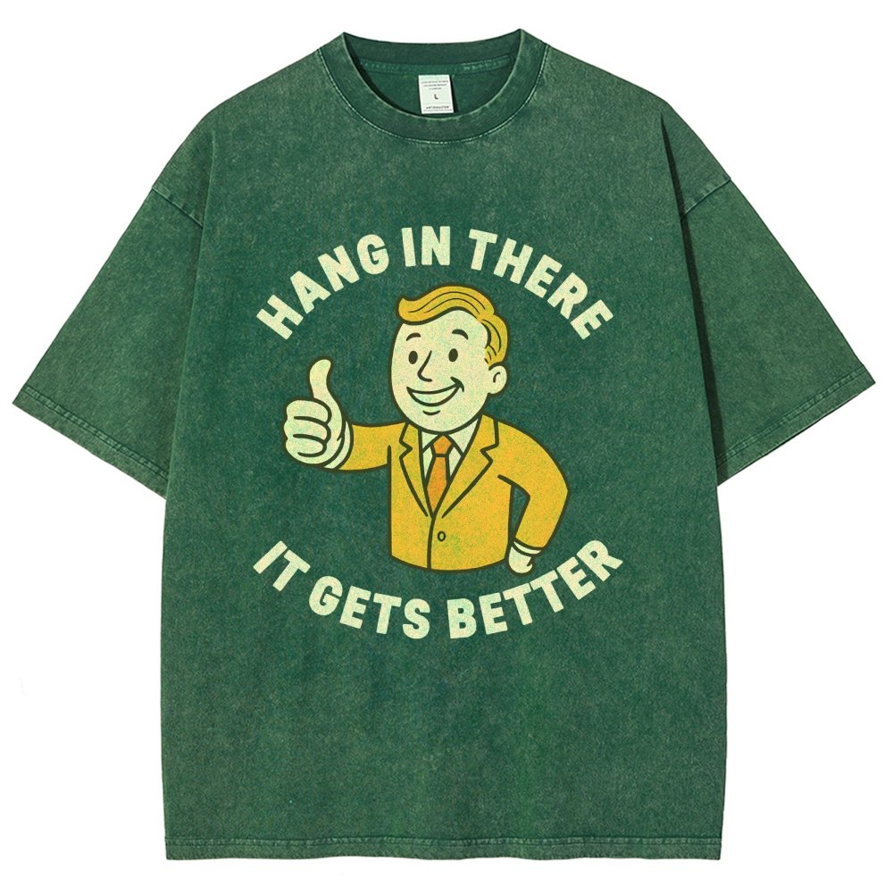 Hang in There It Gets Better Vintage Distressed T-shirt